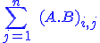 \blue \Bigsum_{j=1}^n%20\;(A.B)_{i,j}